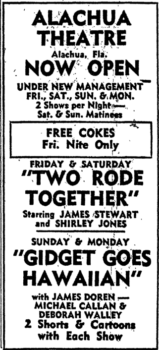 Vintage newspaper advertisement for the Alachua Theatre in Alachua, Florida, announcing its reopening under new management. The ad promotes showings of 'Two Rode Together' starring James Stewart and Shirley Jones on Friday and Saturday, and 'Gidget Goes Hawaiian' featuring James Darren, Michael Callan, and Deborah Walley on Sunday and Monday. The ad also highlights special offers, including free Cokes on Friday night and additional short films and cartoons with each show. A nostalgic look at classic cinema promotions in small-town Florida.